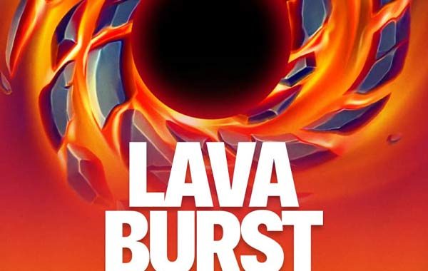 Lava Burst